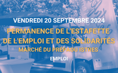 Permanence de l’Estafette de l’Emploi et des Solidarités – Vendredi 20 septembre 2024
