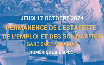 Permanence de l’Estafette de l’Emploi et des Solidarités – Jeudi 17 octobre 2024